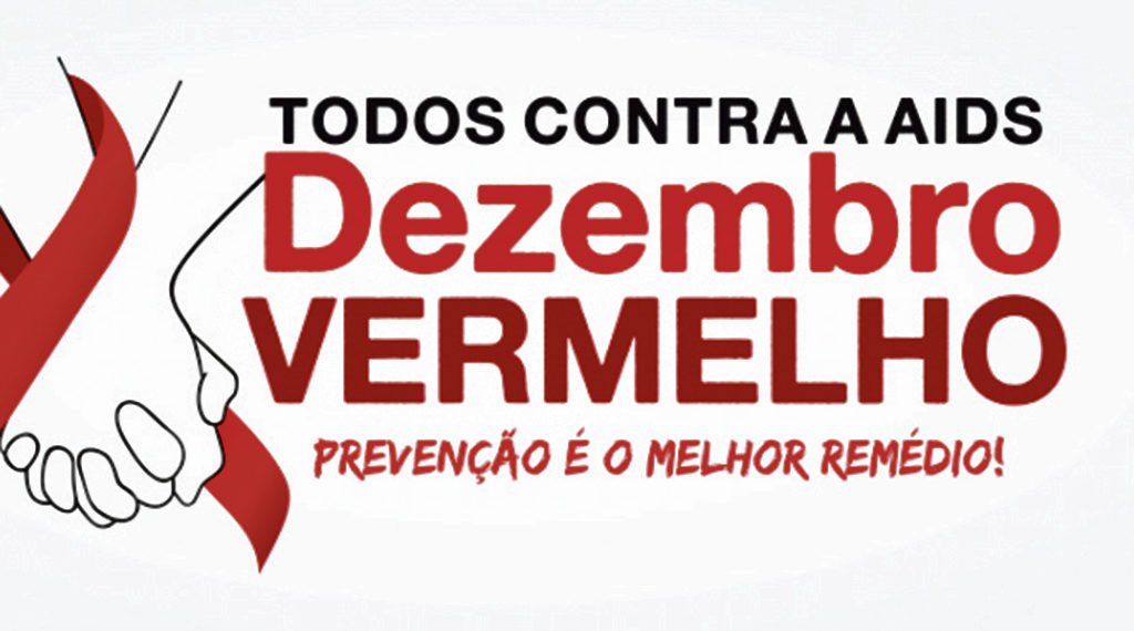 Dezembro Vermelho alerta para prevenção e combate ao HIV/AIDS 1 Dezembro Vermelho alerta para prevenção e combate ao HIV/AIDS