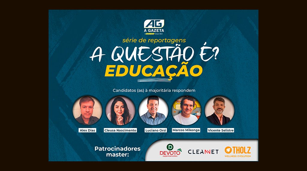 A QUESTÃO É: Educação