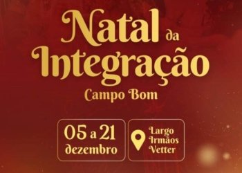 Natal da Integração 2025 acontece de 5 a 21 de dezembro em Campo Bom 4 Natal da Integração 2025 acontece de 5 a 21 de dezembro em Campo Bom