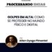 Golpes em alta: como se proteger no mundo físico e digital 7 Golpes em alta: como se proteger no mundo físico e digital