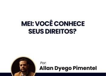 MEI: você conhece seus direitos? 2 MEI: você conhece seus direitos?