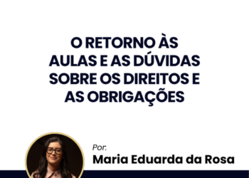 O retorno às aulas e as dúvidas sobre os direitos e as obrigações