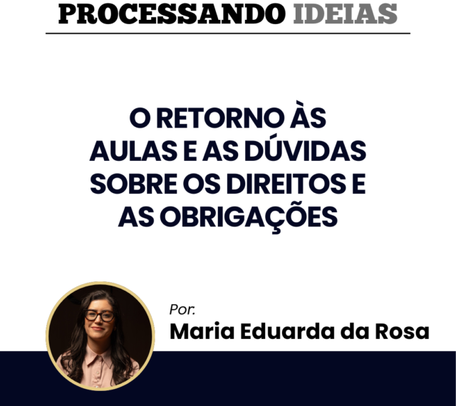 O retorno às aulas e as dúvidas sobre os direitos e as obrigações
